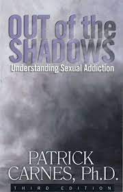 Out of the Shadows Understanding Sexual Addiction Free PDF